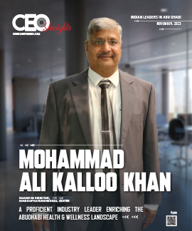 Mohammad Ali Kalloo Khan: A Proficient Industry Leader Enriching The Abudhabi Health & Wellness Landscape
